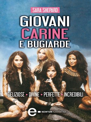 cover image of Giovani, carine e bugiarde--4 libri in 1